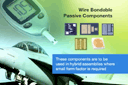 Wire Bondable Passive Components